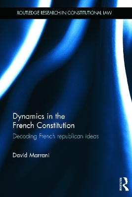 Dynamics in the French Constitution - David Marrani