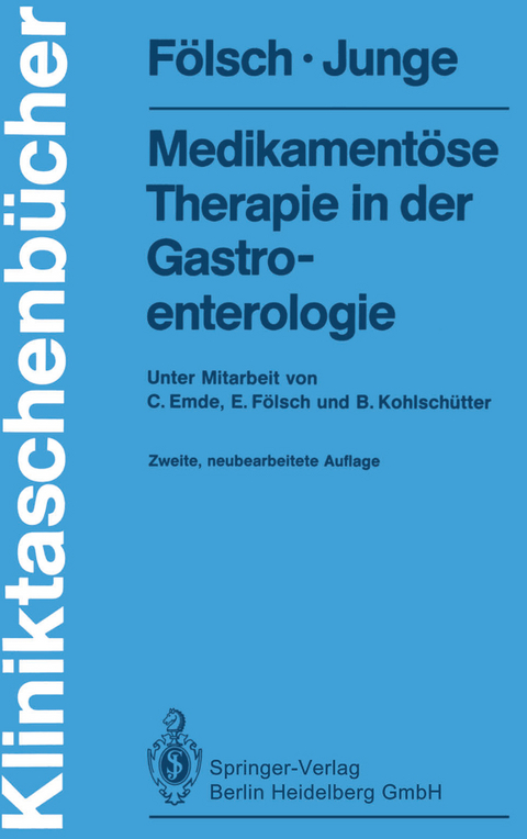 Medikament&ouml;se Therapie in der Gastroenterologie - Ulrich R. F&ouml;lsch, Ulrich Junge