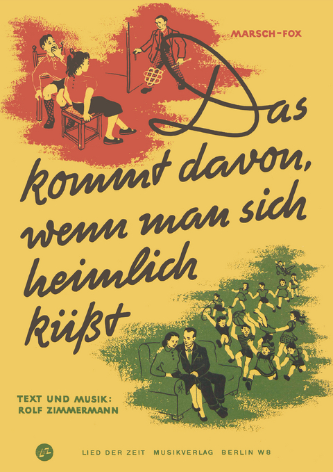 Das kommt davon, wenn man sich heimlich k&uuml;&szlig;t - Rolf Zimmermann