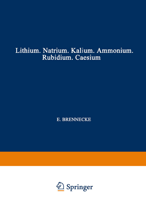 Elemente der Ersten Hauptgruppe - E. Brennecke, F. Busch, L. Fresenius, R. Fresenius