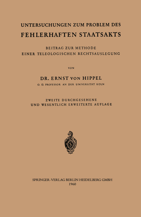 Untersuchungen zum Problem des fehlerhaften Staatsakts - Ernst v. Hippel