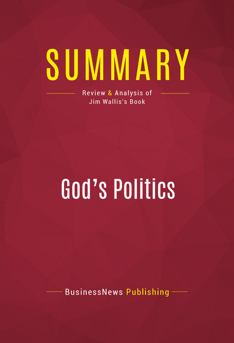 Summary: God's Politics -  BusinessNews Publishing