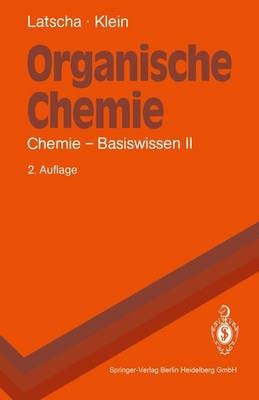 Organische Chemie - Hans P. Latscha, Helmut A. Klein