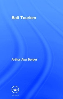 Bali Tourism - Arthur Asa Berger