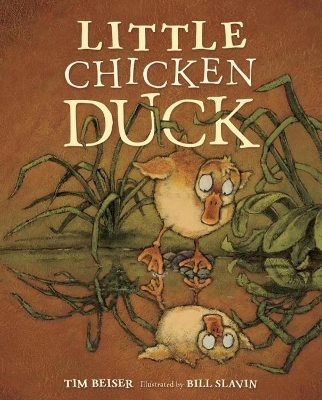 Little Chicken Duck - Tim Beiser, Bill Slavin