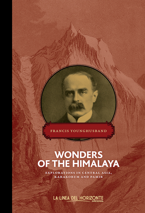 Wonders of the Himalaya -  Francis Younghusband