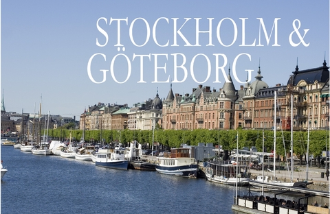Stockholm & G&ouml;teborg - Ein kleiner Bildband - 