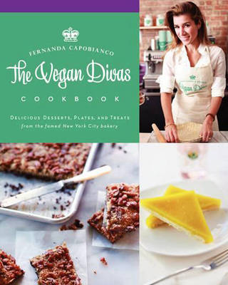 The Vegan Divas Cookbook - Fernanda Capobianco