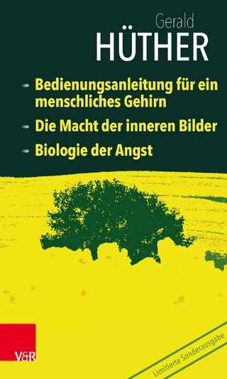 Bedienungsanleitung für ein menschliches Gehirn – Die Macht der inneren Bilder – Biologie der Angst