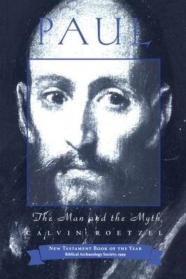Paul: The Man and the Myth -  Calvin J. Roetzel