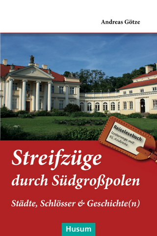 Streifzüge durch Südgroßpolen