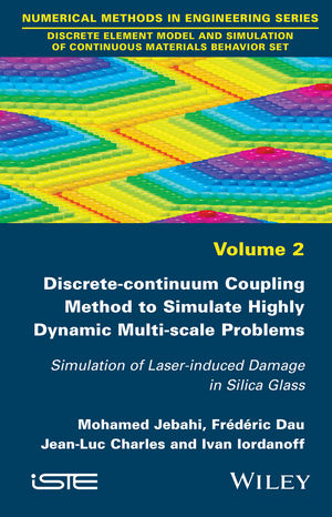 Discrete-continuum Coupling Method to Simulate Highly Dynamic Multi-scale Problems - Mohamed Jebahi, Fr&eacute;d&eacute;ric Dau, Jean-Luc Charles, Ivan Iordanoff