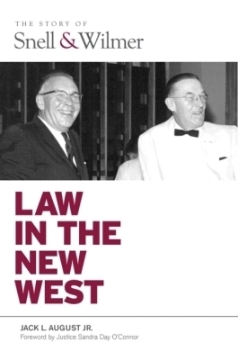 Law in the New West - Jack L. August Jr.