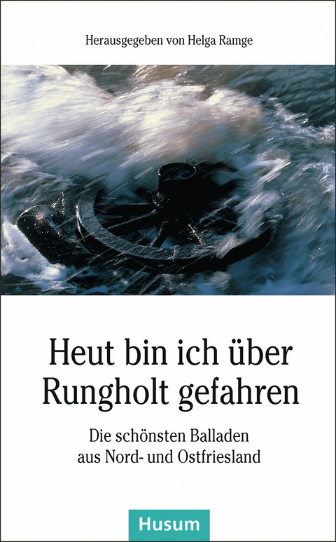 Heut bin ich &uuml;ber Rungholt gefahren - 