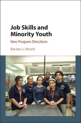 Job Skills and Minority Youth -  Barton J. Hirsch