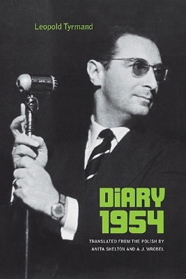 Diary 1954 - Leopold Tyrmand