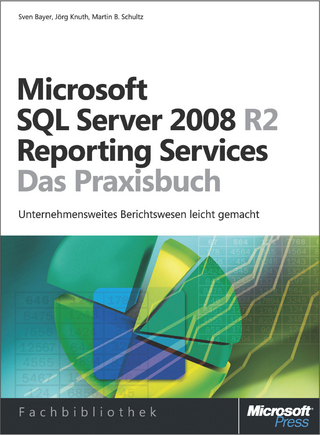 Microsoft SQL Server 2008 R2 Reporting Services - Das Praxisbuch