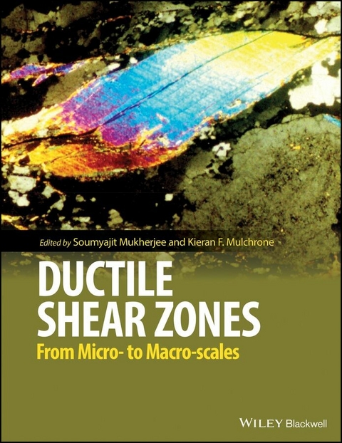Ductile Shear Zones - Soumyajit Mukherjee, Kieran F. Mulchrone