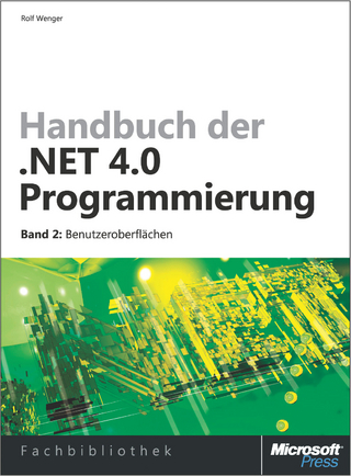 Handbuch Der .Net 4.0-Programmierung. Band 2: Benutzeroberflachen Mit Wpf, Windows Forms, ASP.Net Und Silverlight