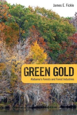 Green Gold - James E. Fickle