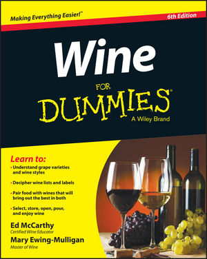 Wine For Dummies - Ed McCarthy, Mary Ewing-Mulligan