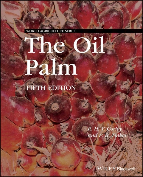 The Oil Palm - R. H. V. Corley, P. B. H. Tinker