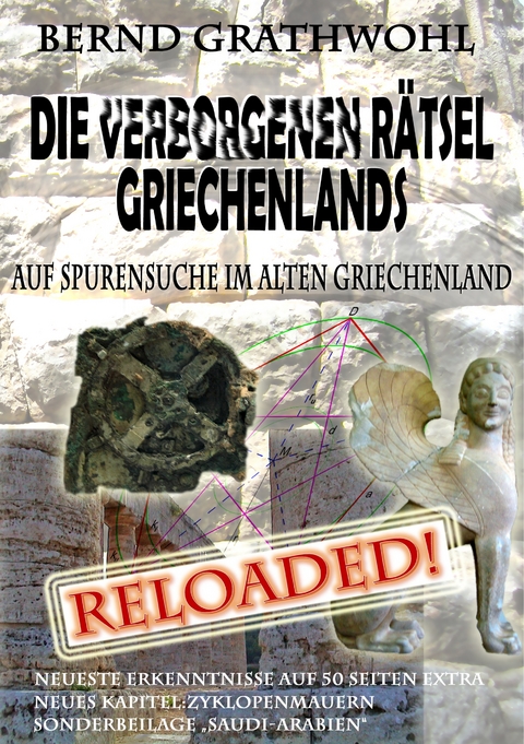 Die verborgenen R&auml;tsel Griechenlands - Bernd Grathwohl