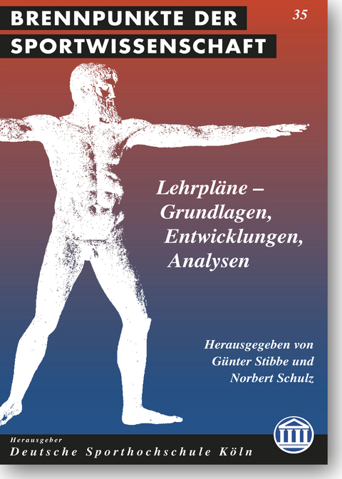 Lehrpl&auml;ne - Grundlagen, Entwicklungen, Analysen - 