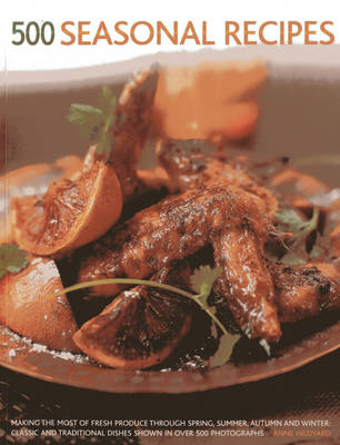 500 Seasonal Recipes - Ann Kay