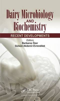 Dairy Microbiology and Biochemistry - 