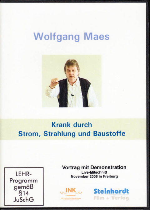 Krank durch Strom, Strahlung und Baustoffe - Wolfgang Maes