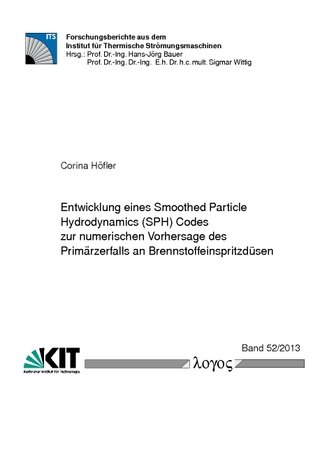 Entwicklung eines Smoothed Particle Hydrodynamics (SPH) Codes zur numerischen Vorhersage des Primärzerfalls an Brennstoffeinspritzdüsen