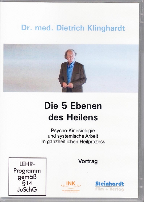 Die f&uuml;nf Ebenen des Heilens - Dietrich Klinghardt