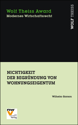 Nichtigkeit der Begr&uuml;ndung von Wohnungseigentum - Wilhelm Garzon