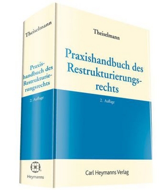 Praxishandbuch des Restrukturierungsrechts