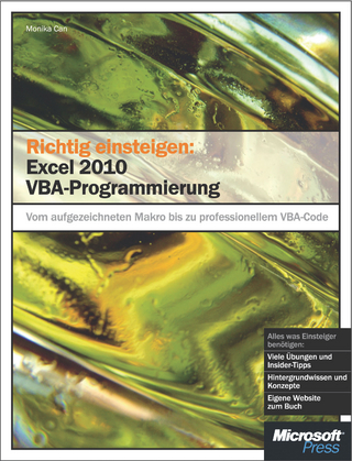 Richtig Einsteigen: Excel 2010 VBA-Programmierung