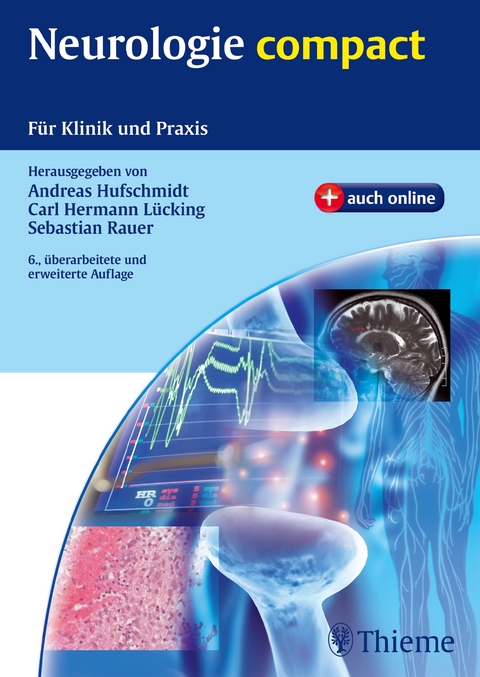 Neurologie compact - Andreas Hufschmidt, Carl Hermann L&uuml;cking, Sebastian Rauer