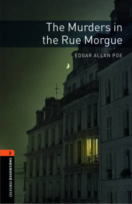 Murders in the Rue Morgue - With Audio Level 2 Oxford Bookworms Library -  Edgar Allan Poe