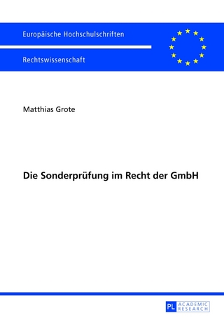 Die Sonderprüfung im Recht der GmbH