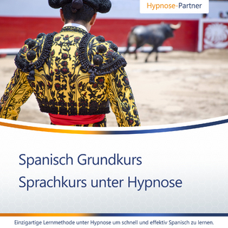 Spanisch lernen unter Hypnose - Schnell und effektiv - Sprachkurs