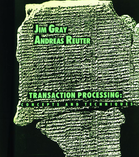 Transaction Processing -  Jim Gray,  Andreas Reuter