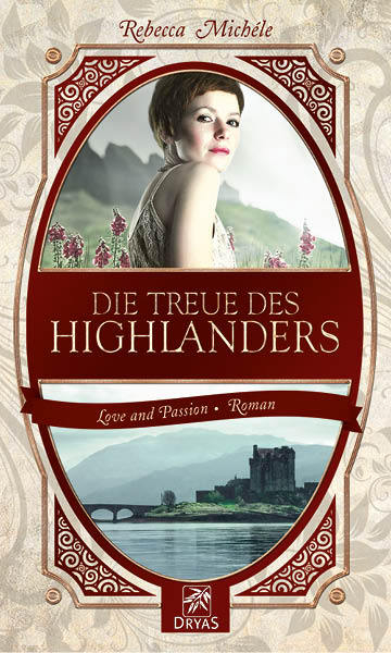 Die Treue des Highlanders - Rebecca Mich&eacute;le