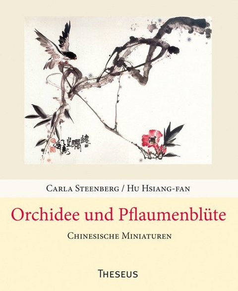 Orchidee und Pflaumenbl&uuml;te - Hu Hsiang-fan, Carla Steenberg
