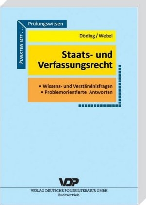 Pr&uuml;fungswissen Staats- und Verfassungsreccht - Horst D&ouml;ding, Karsten Webel