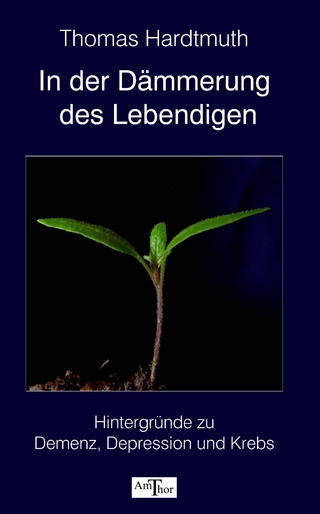 In der Dämmerung des Lebendigen