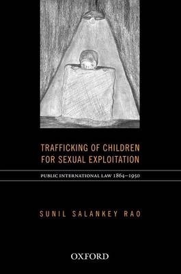Trafficking of Children for Sexual Exploitation - Sunil Rao