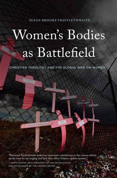 Women's Bodies as Battlefield - Susan Brooks Thistlethwaite