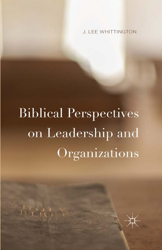 Biblical Perspectives on Leadership and Organizations