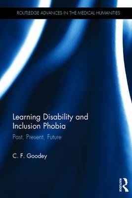 Learning Disability and Inclusion Phobia -  C. F. Goodey