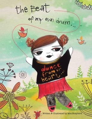 To the Beat of My Own Drum - Mrs Shepherd